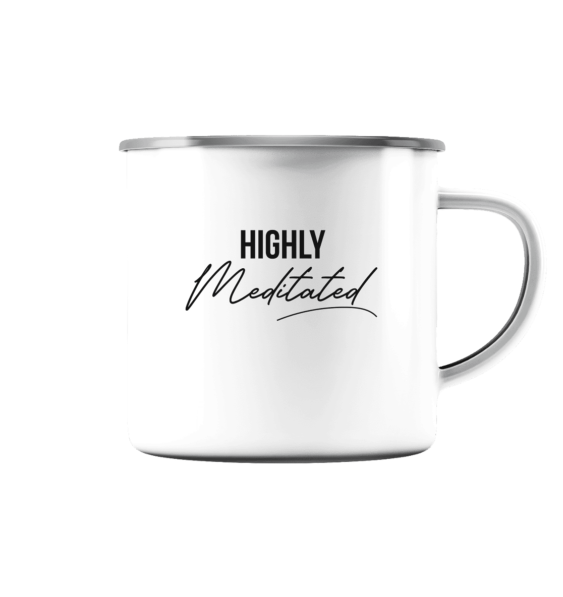 HIGHLY MEDITATED - Emaille Tasse (Silber)