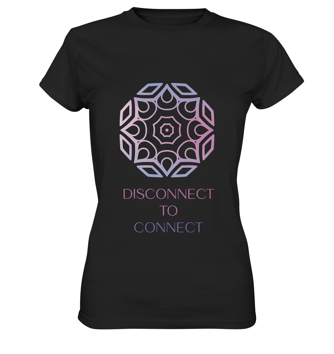DISCONNECT TO CONNECT - Damen T-Shirt