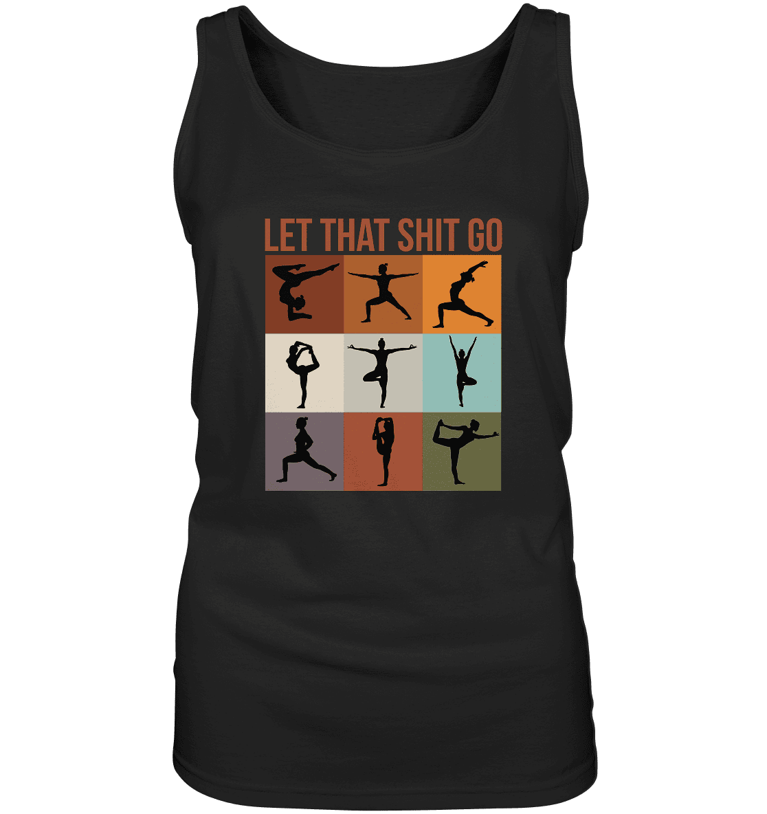 Let that shit go - Damen Tank-Top