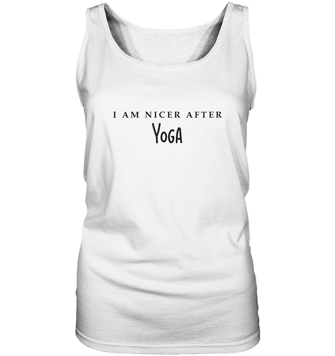 I AM NICER AFTER YOGA - ICH BIN SCHÖNER NACH DEM YOGA - Damen Tank-Top