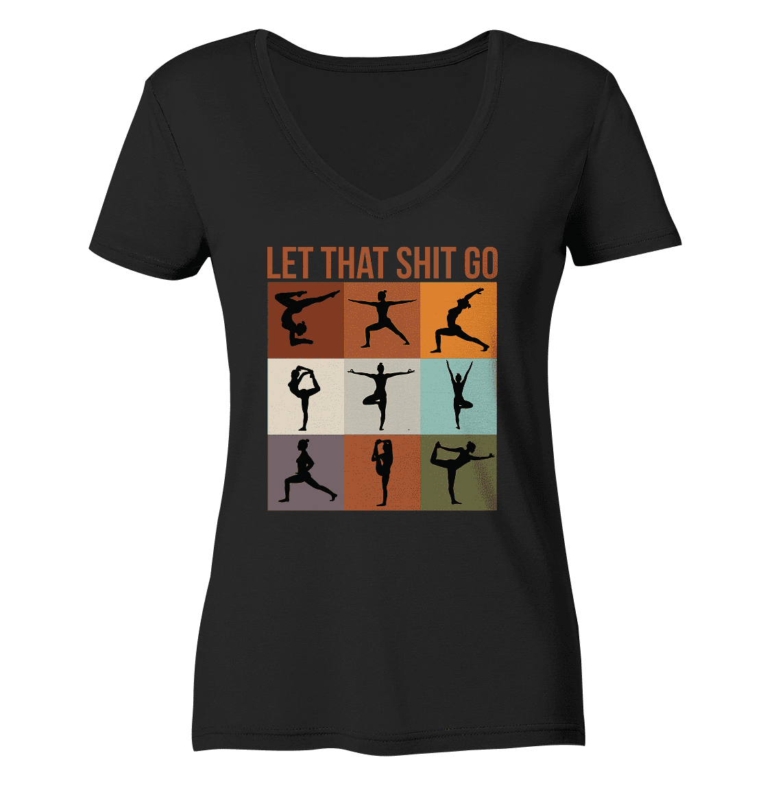 Let that shit go - Damen V-Neck Shirt