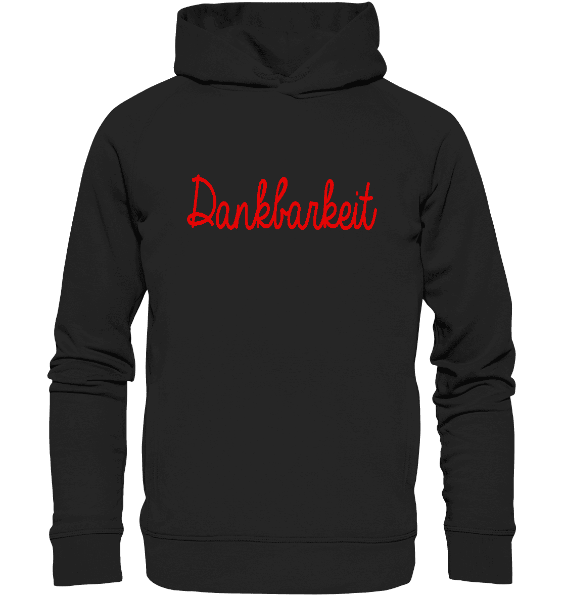 Dankbarkeit - Organic Fashion Hoodie