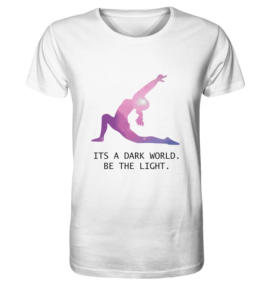 IT´S A DARK WORLD. BE THE LIGHT - Herren T-Shirt Bioqualität
