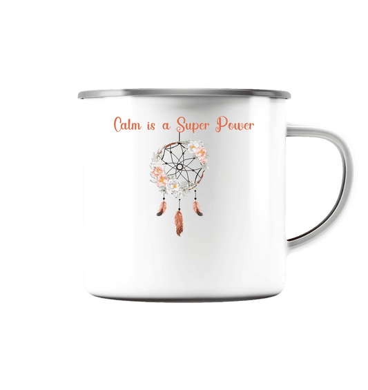 In der Ruhe liegt die Kraft - Calm is a Super Power - Emaille Tasse (Silber)