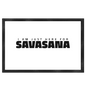 I AM JUST HERE FOR SAVASANA ICH BIN NUR FÜR SAVASANA HIER - Fußmatte