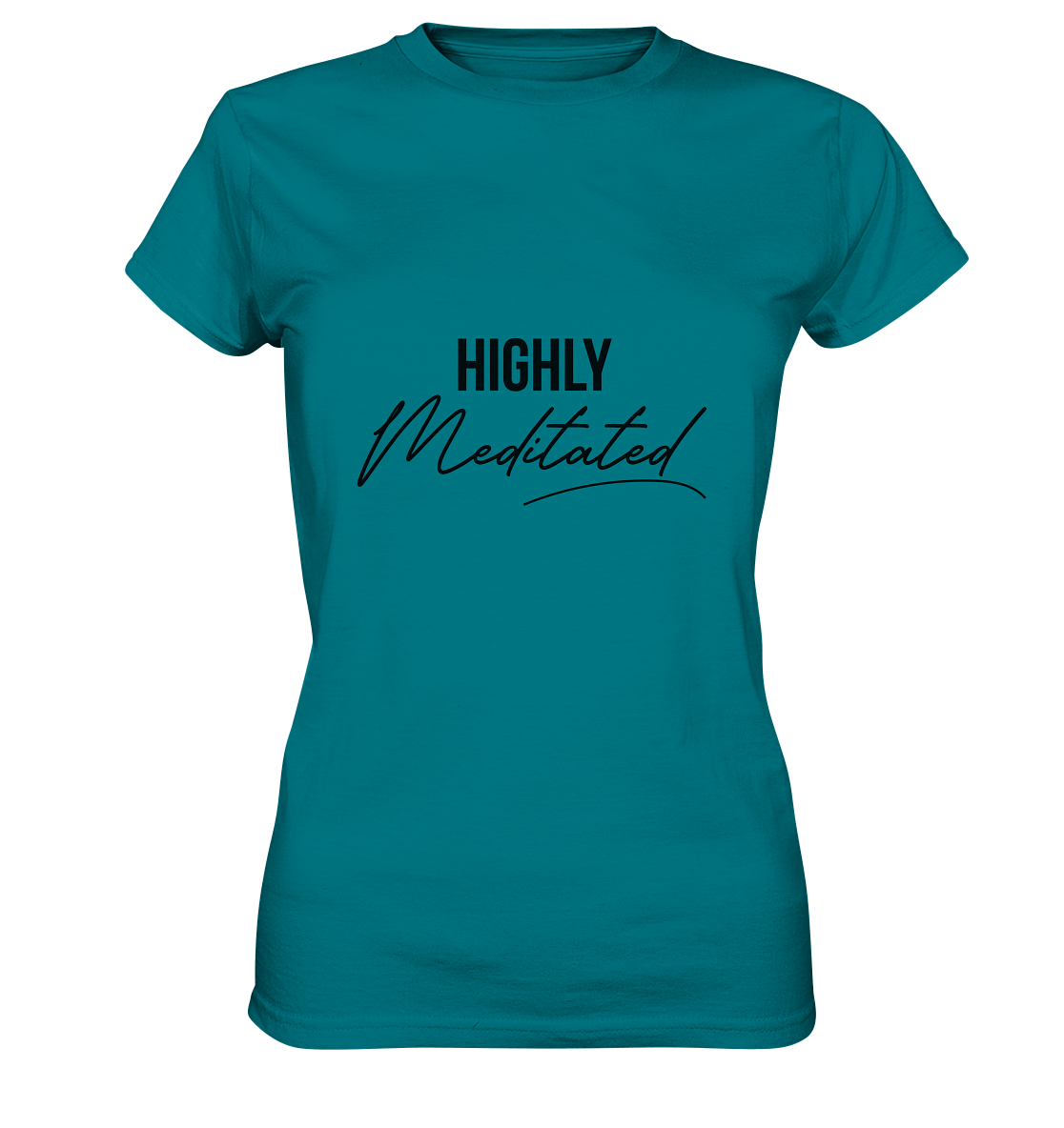 HIGHLY MEDITATED  - Damen T-Shirt