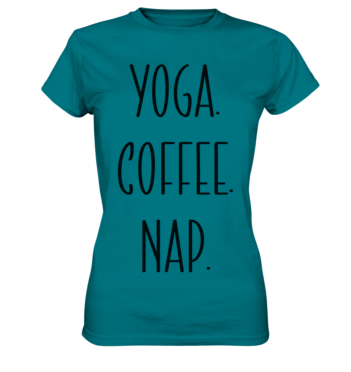 YOGA. COFFEE. NAP. - Damen T-Shirt