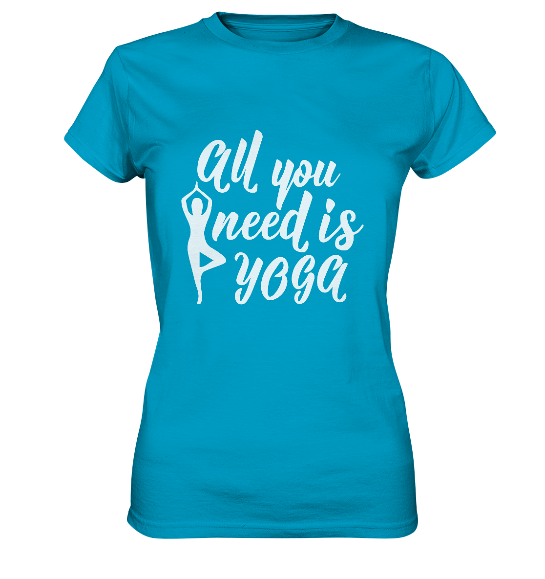 All you need is Yoga - Damen T-Shirt