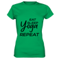 ESSEN, SCHLAFE & YOGA UND DANN WIEDERHOLEN - Damen T-Shirt