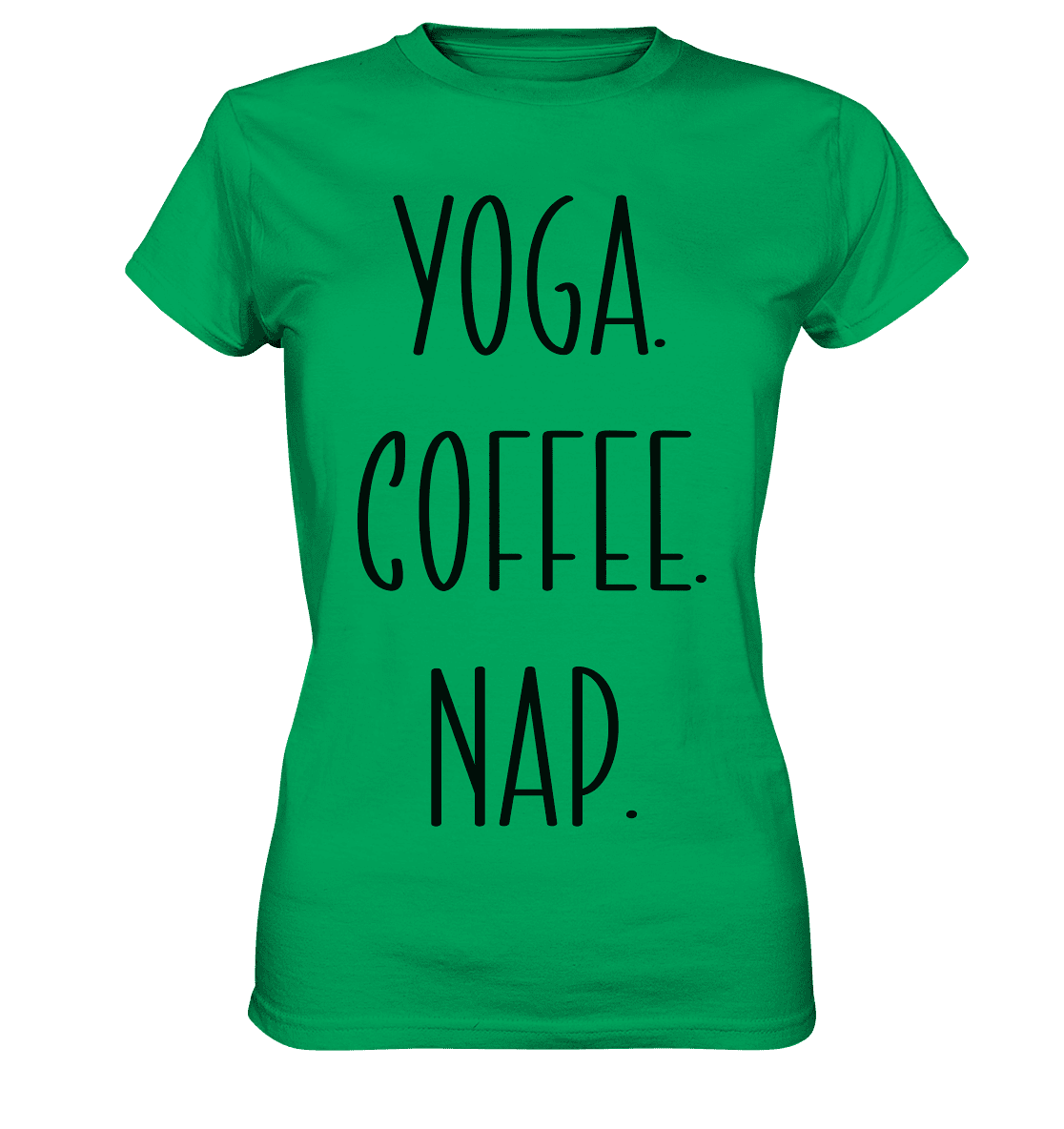 YOGA. COFFEE. NAP. - Damen T-Shirt