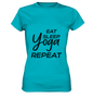 ESSEN, SCHLAFE & YOGA UND DANN WIEDERHOLEN - Damen T-Shirt