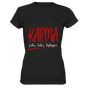 Karma Lebe, liebe, loslassen - Damen T-Shirt