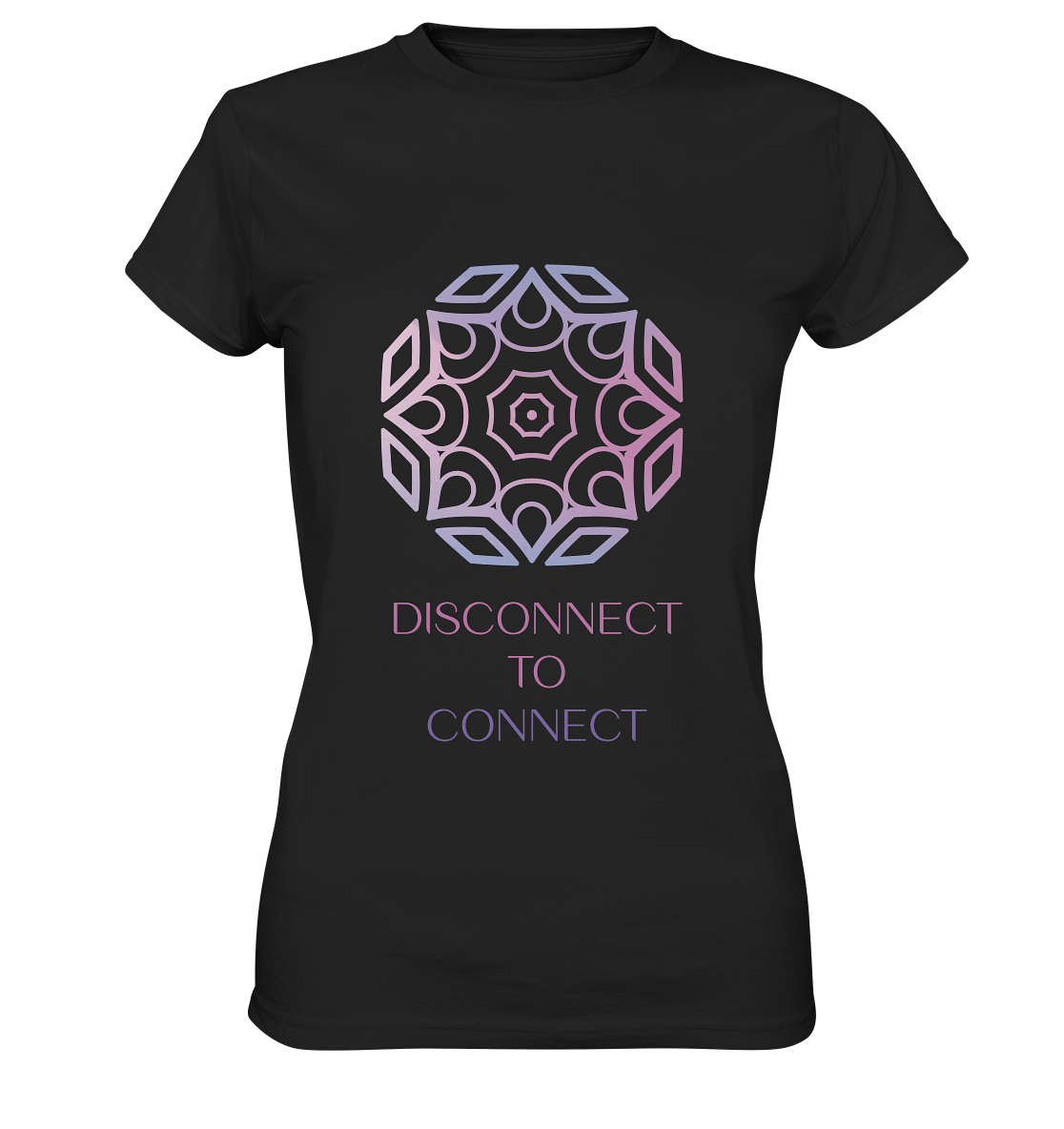 DISCONNECT TO CONNECT  - Damen T-Shirt