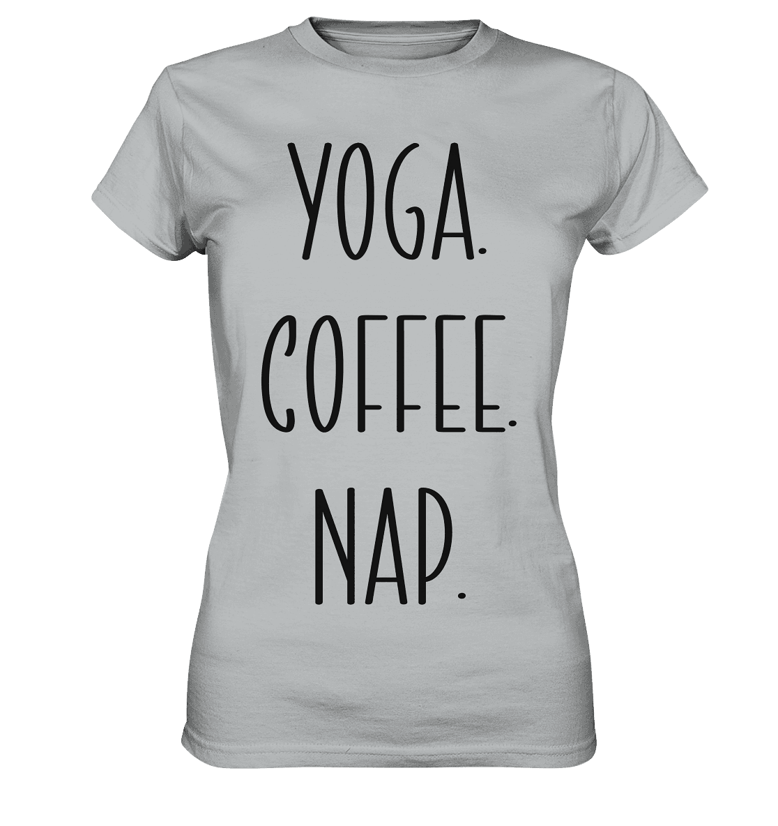 YOGA. COFFEE. NAP. - Damen T-Shirt