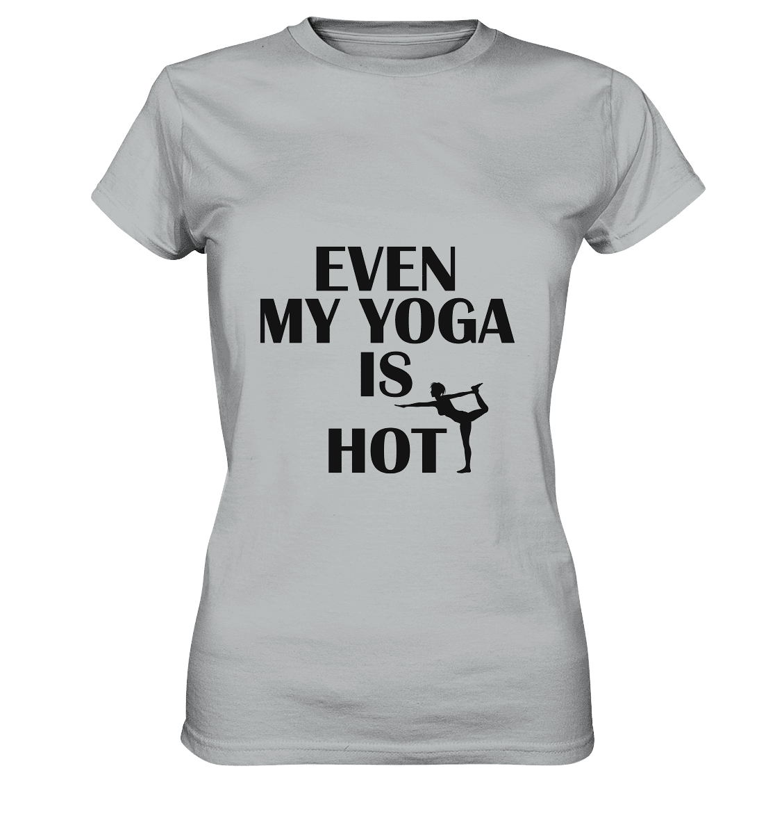 SOGAR MEIN YOGA IST HEIß - Damen T-Shirt