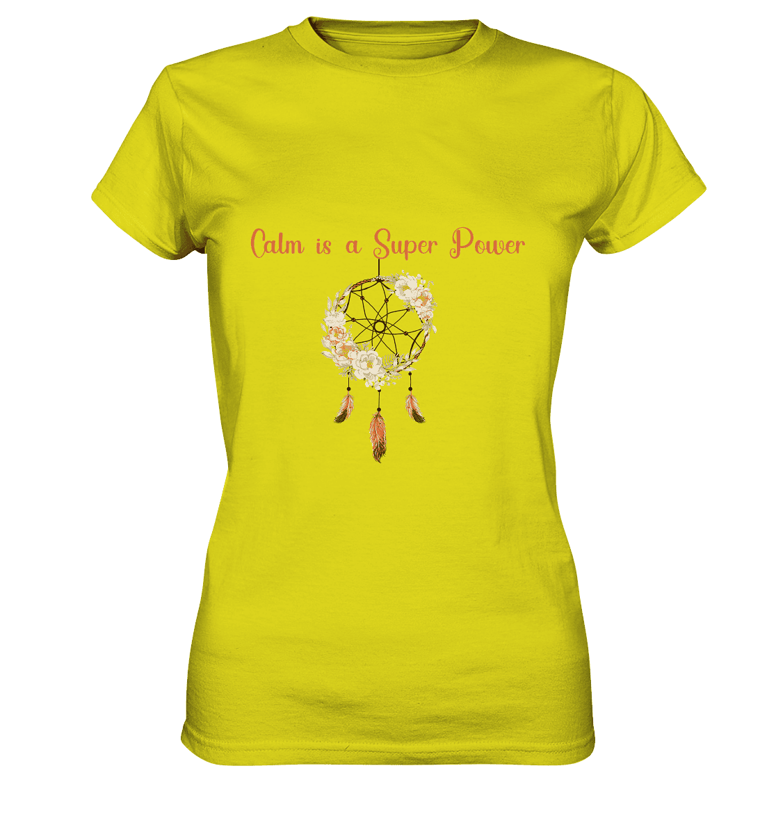 In der Ruhe liegt die Kraft - Calm is a Super Power - Damen T-Shirt