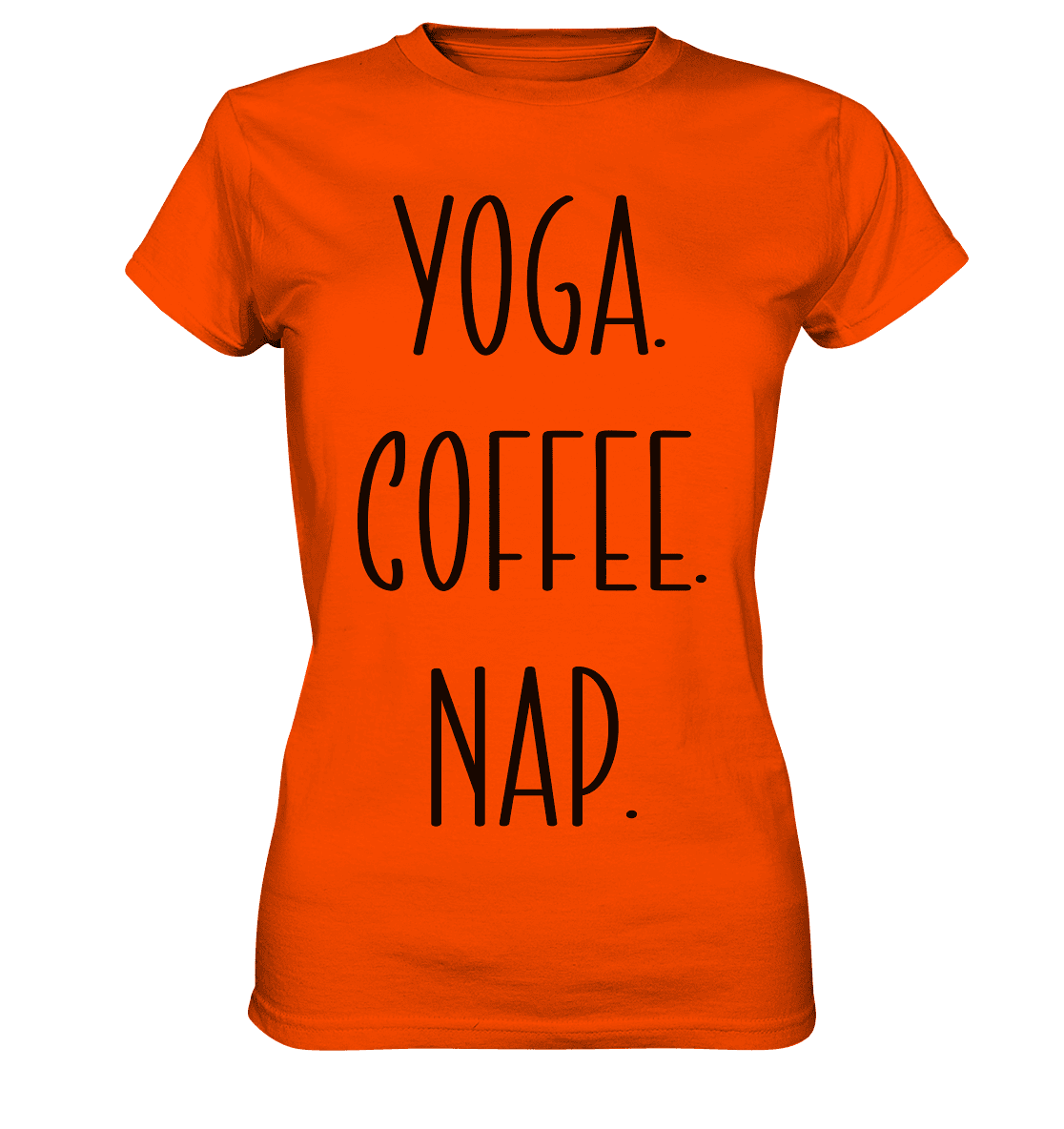 YOGA. COFFEE. NAP. - Damen T-Shirt