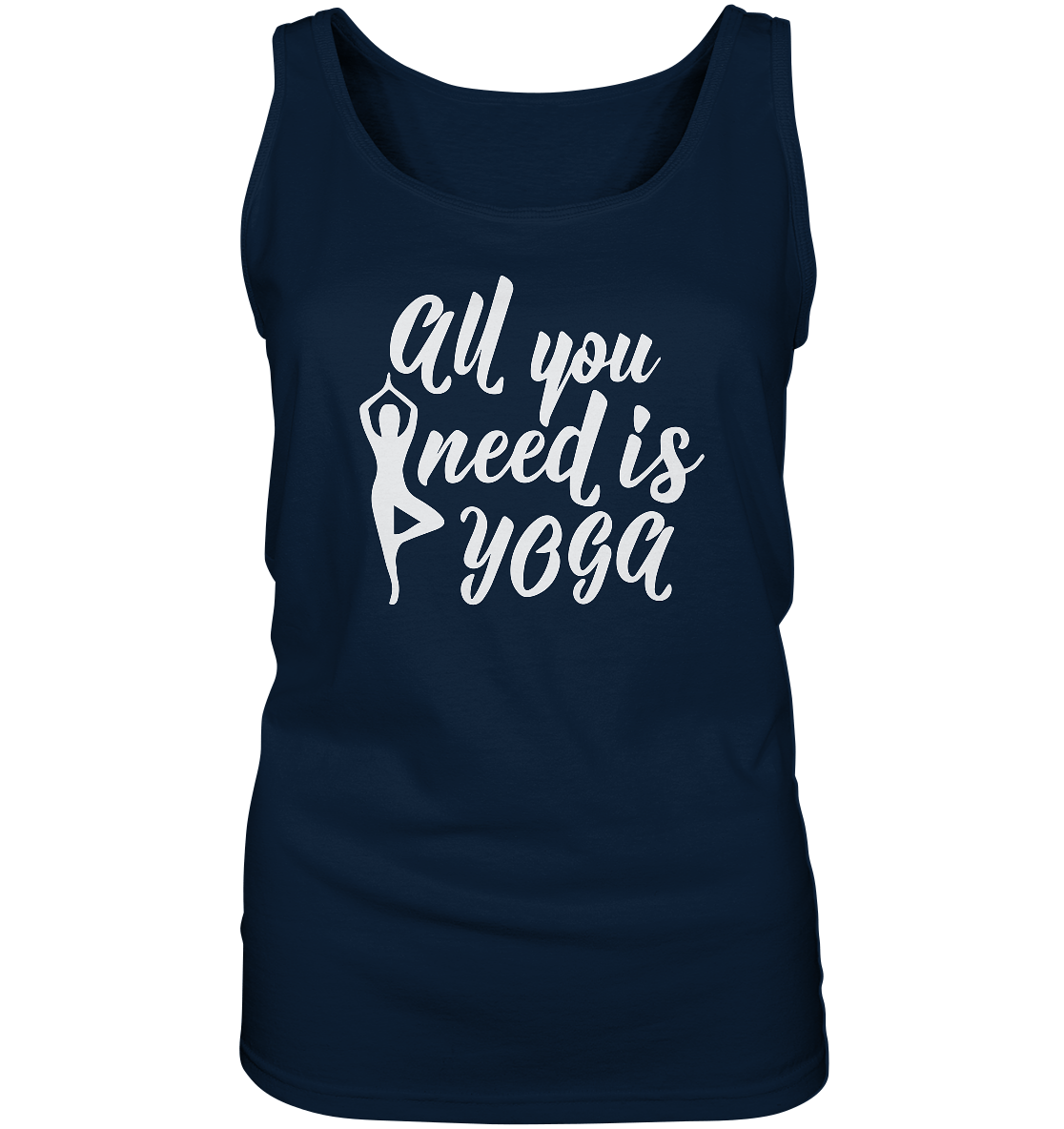 All you nedd is Yoga - Damen Tank-Top