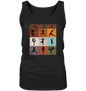 Let that shit go - Damen Tank-Top