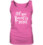 All you nedd is Yoga - Damen Tank-Top