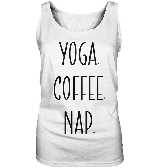 YOGA. COFFEE. NAP. - Damen Tank-Top