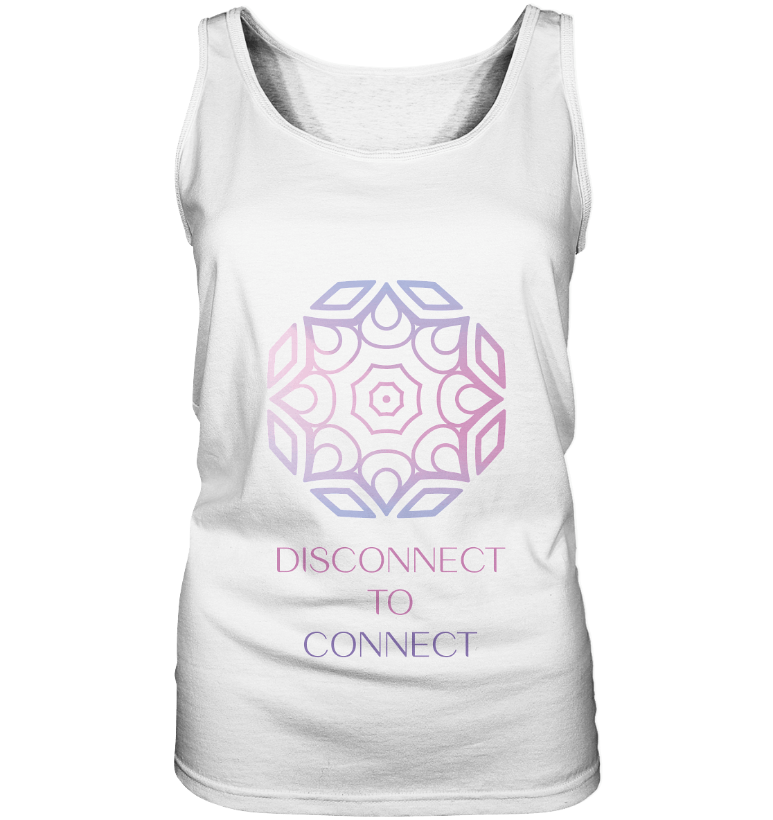 DISCONNECT TO CONNECT - Damen Tank-Top