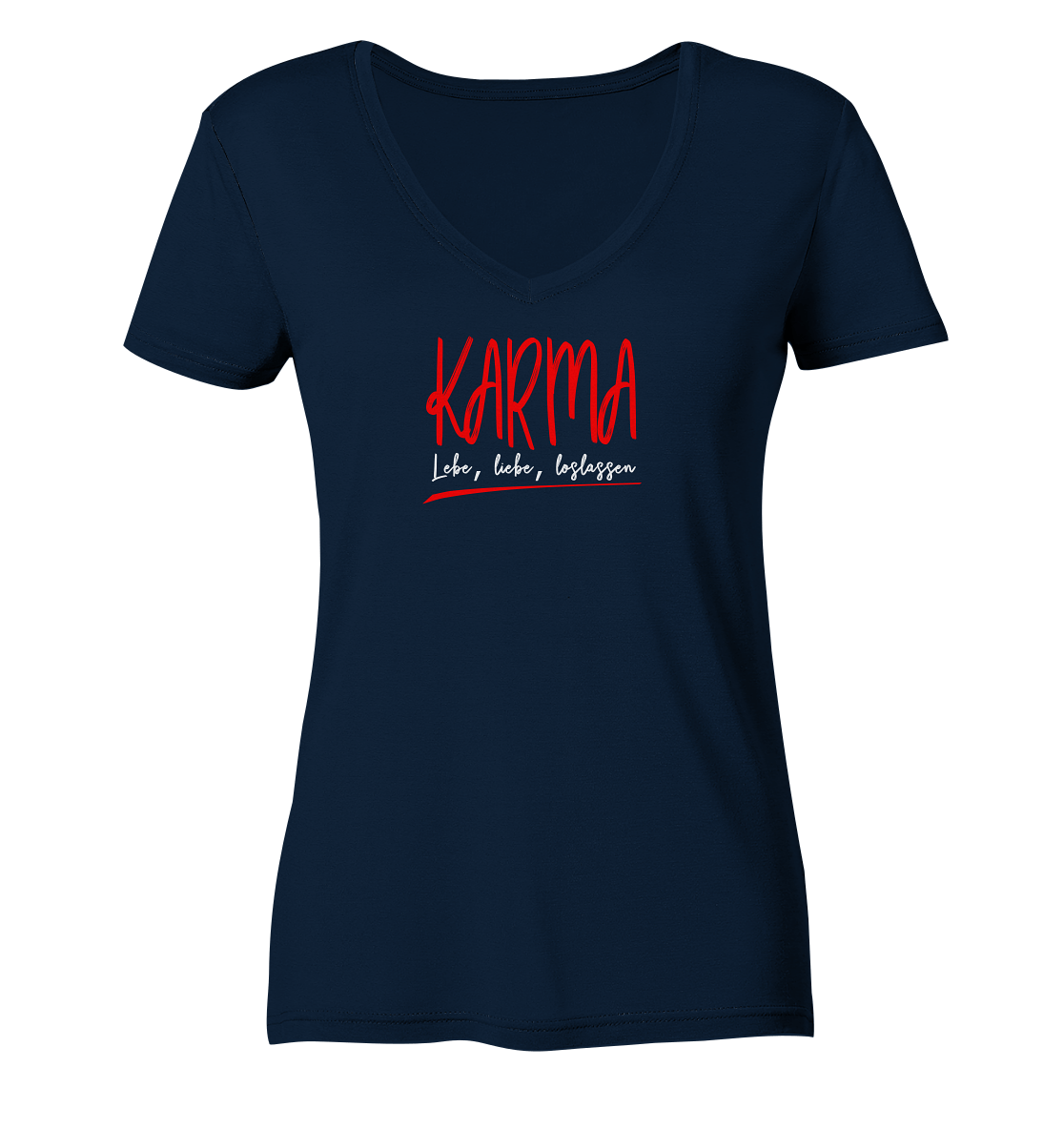 Karma Lebe, liebe, loslassen - Damen V-Neck Shirt Bio