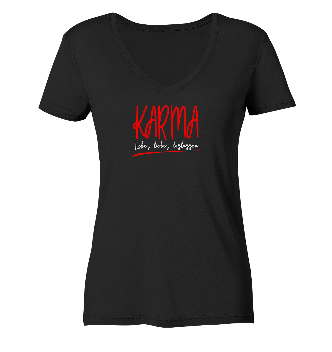 Karma Lebe, liebe, loslassen - Damen V-Neck Shirt Bio