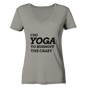 I DO YOGA TO BURNOFF THE CRAZY  - Damen V-Neck Shirt