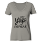 ESSEN, SCHLAFE & YOGA UND DANN WIEDERHOLEN - Damen V-Neck Shirt