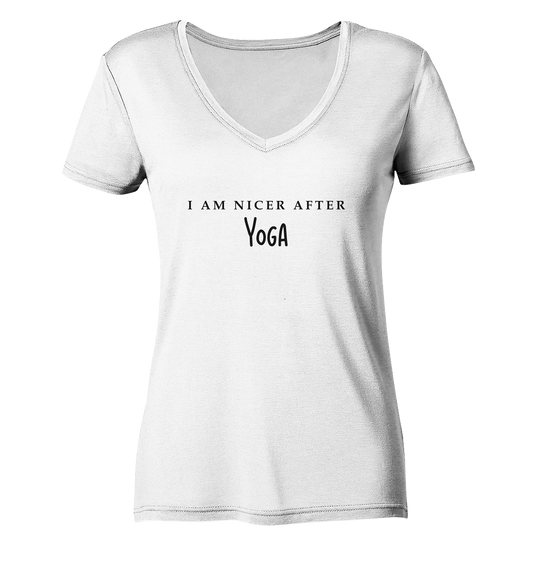 I AM NICER AFTER YOGA - ICH BIN SCHÖNER NACH DEM YOGA- Damen V-Neck Shirt