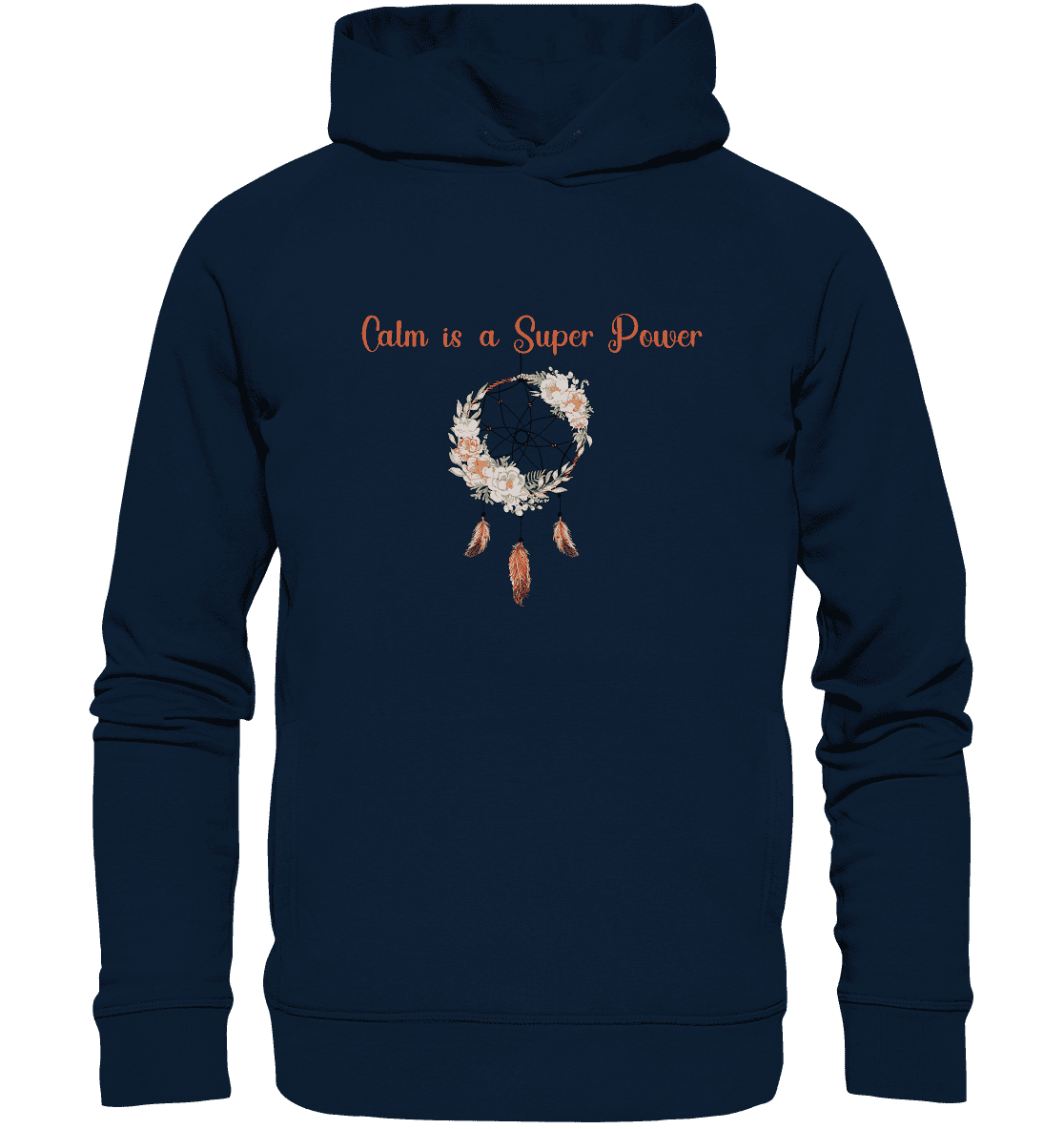 In der Ruhe liegt die Kraft - Calm is a Super Power - Unisex Hoodie Bio