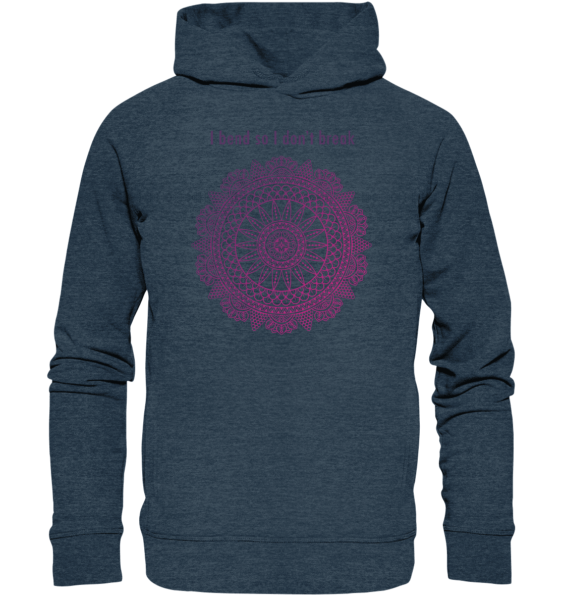 Namaste - I Blend so i don´t break Unisex Hoodie Bio