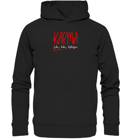 Karma Lebe, liebe, loslassen - Unisex Hoodie Bio