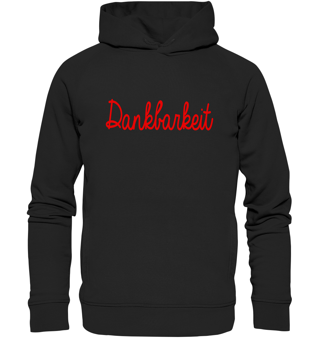 Dankbarkeit - Organic Fashion Hoodie