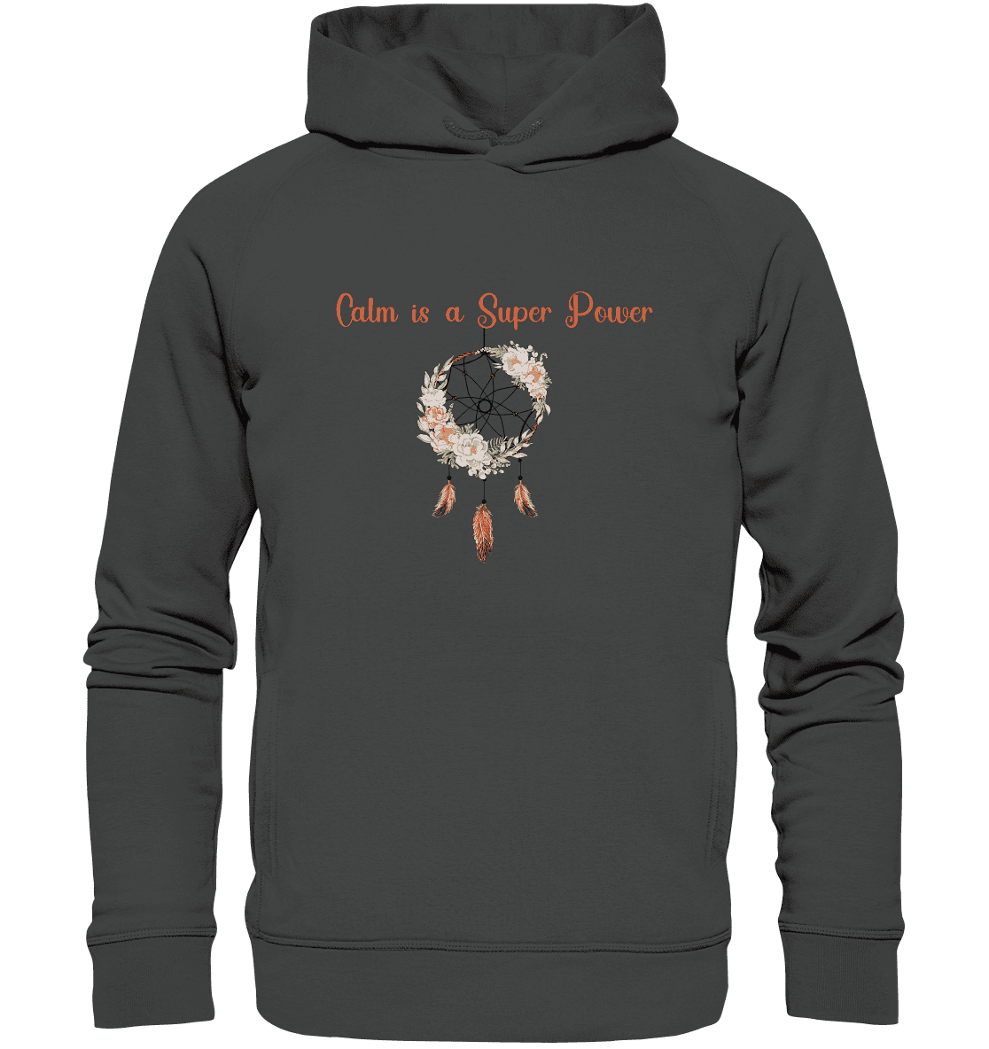 In der Ruhe liegt die Kraft - Calm is a Super Power - Unisex Hoodie Bio