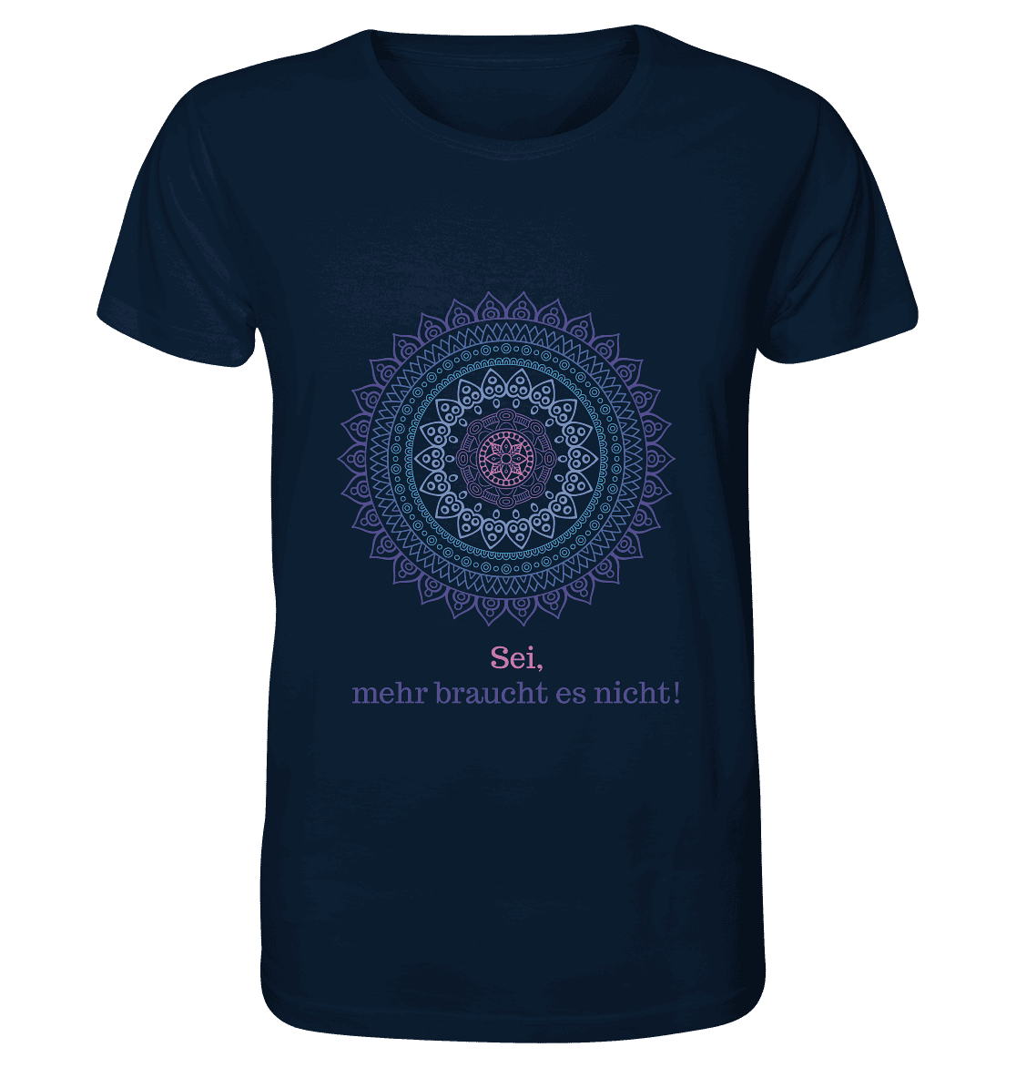 Sei, mehr braucht es nicht! - Calm is a Super Power - Herren T-Shirt Bioqualität