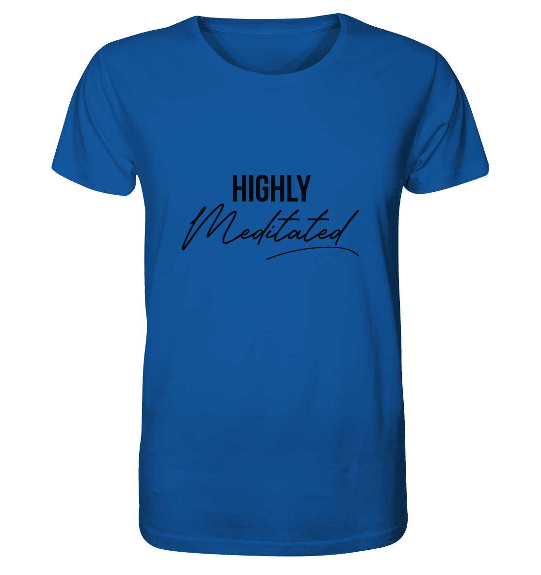 HIGHLY MEDITATED  - Herren T-Shirt Bioqualität