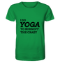 I DO YOGA TO BURNOFF THE CRAZY  - Herren T-Shirt Bioqualität