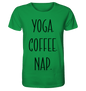 YOGA. COFFEE. NAP. - Herren T-Shirt Bioqualität