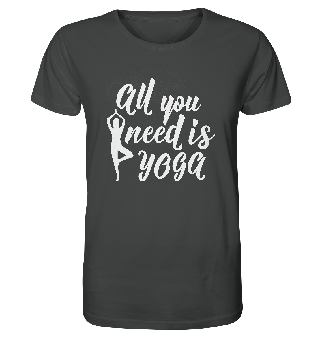 All you need is yoga - Herren T-Shirt Bioqualität