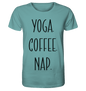 YOGA. COFFEE. NAP. - Herren T-Shirt Bioqualität