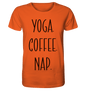 YOGA. COFFEE. NAP. - Herren T-Shirt Bioqualität