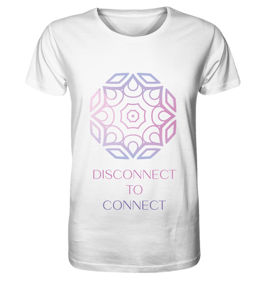 DISCONNECT TO CONNECT  - Herren T-Shirt Bio