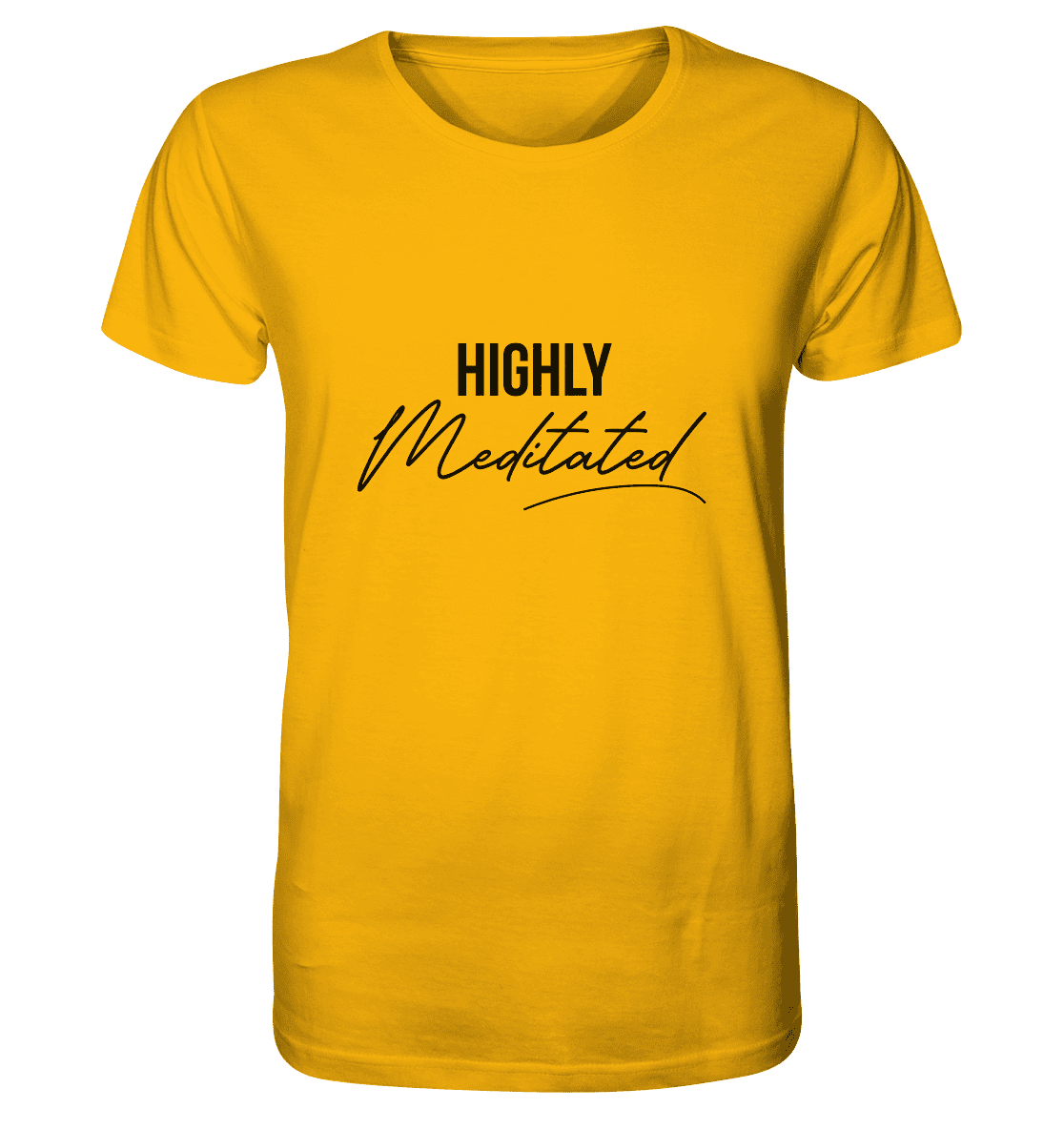 HIGHLY MEDITATED  - Herren T-Shirt Bioqualität