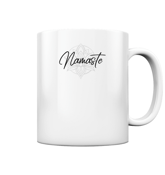 NAMASTE DIE BLUME DES LEBENS! - Tasse glossy