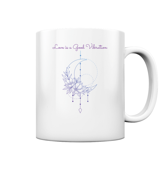 LOVE IS A GOOD VIBRATION  - Tasse glossy